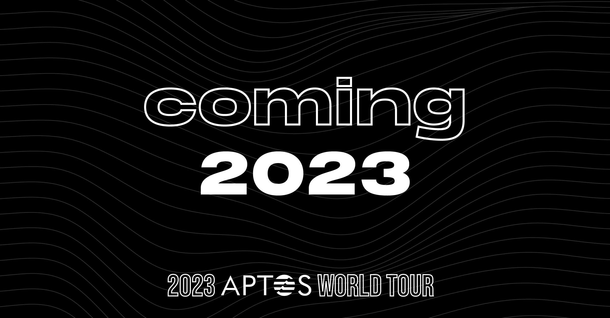 Aptos World Tour 2023 initial announcement poster artwork